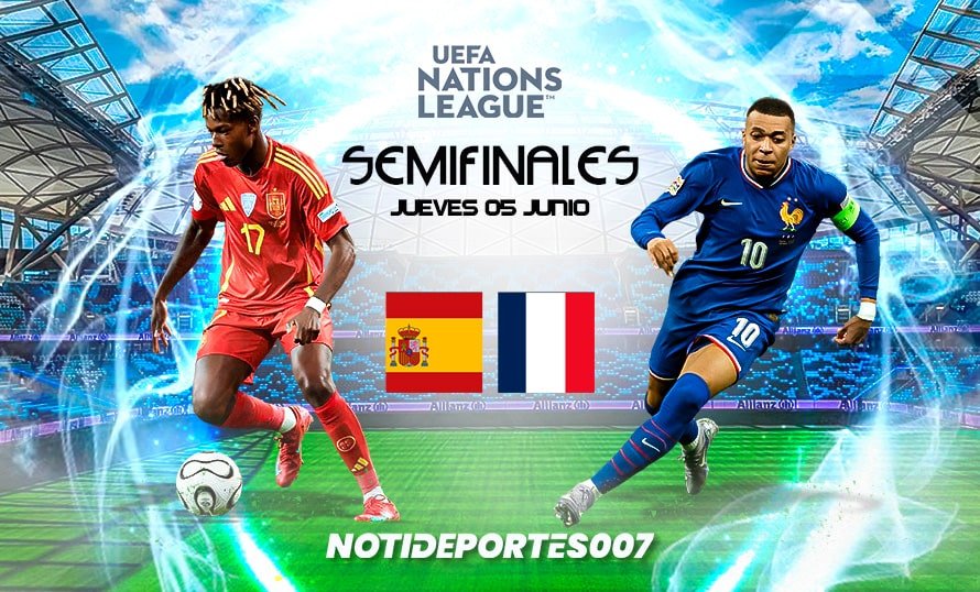España vs. Francia, semifinal de la UEFA Nations League 2025