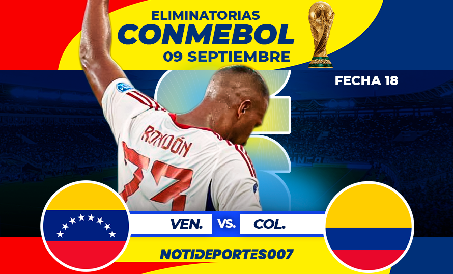 Eliminatorias CONMEBOL | Venezuela vs. Colombia: la Vinotinto se juega la vida en Maturín